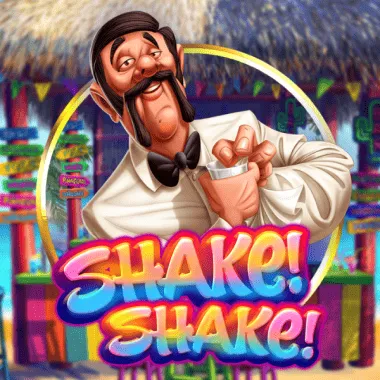 Shake! Shake!