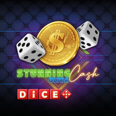 Stunning Cash Ultra Dice