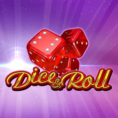 Dice and Roll