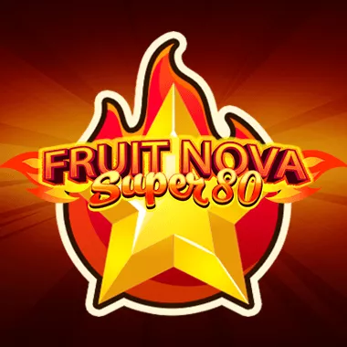 Fruit Super Nova 80