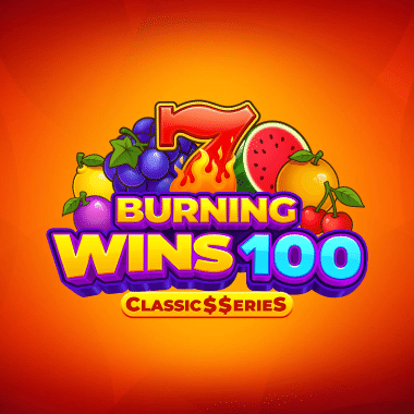 Burning Wins 100: Classic$$erieS