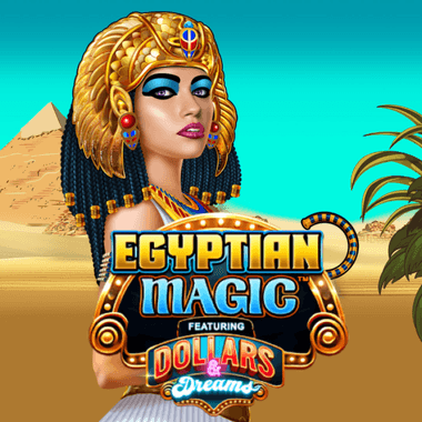 Egyptian Magic Dollars & Dreams