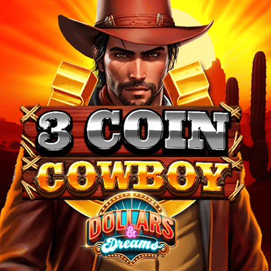 3 Coin Cowboy Dollars & Dreams