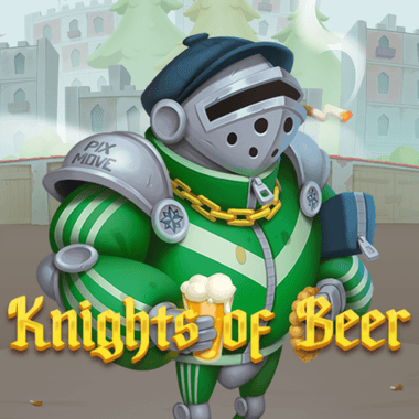 Knigts of beer
