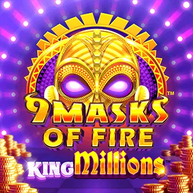 9 Masks of Fire King Millions