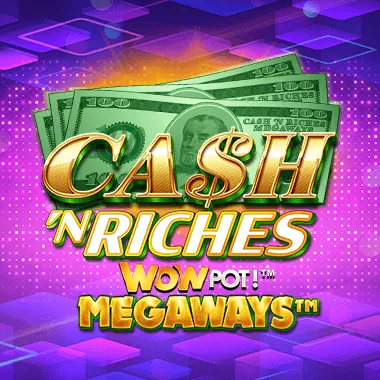 Cash 'N Riches WOWPOT! Megaways