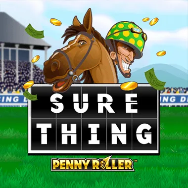Sure Thing - Penny Roller