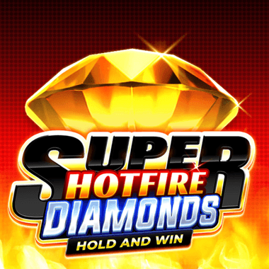 Super Hotfire Diamonds